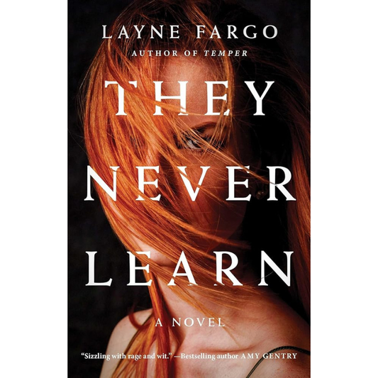 They Never Learn by Layne Fargo