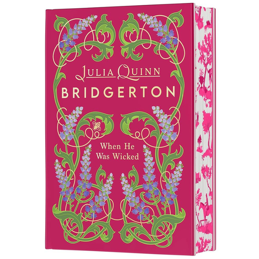 When He Was Wicked - Deluxe Collector's Edition (Bridgerton #6) by Julia Quinn