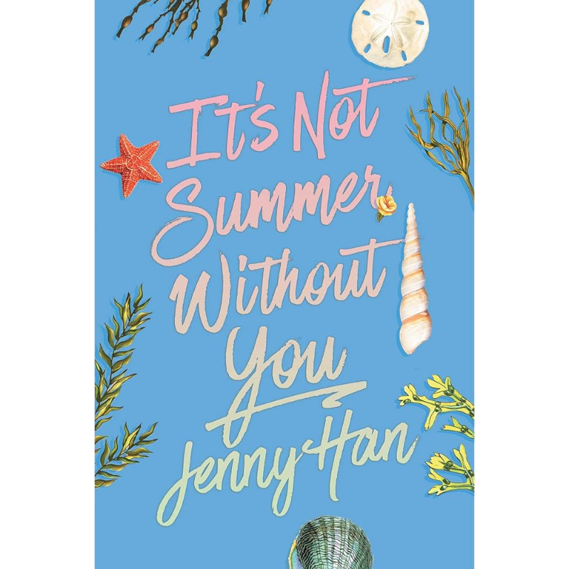 It's Not Summer Without You - Deluxe Edition (The Summer I Turned Pretty #2) by Jenny Han