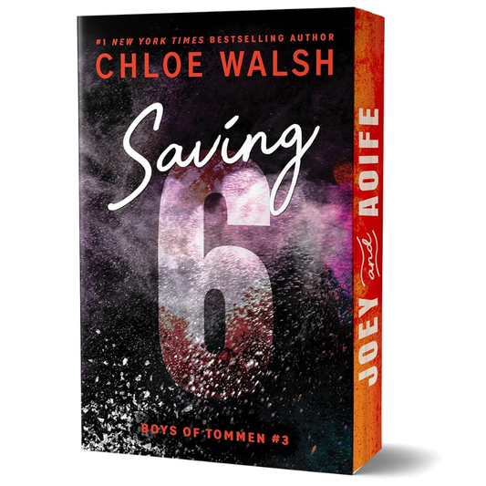 Saving 6 - Deluxe Edition (Boys of Tommen #3) by Chloe Walsh
