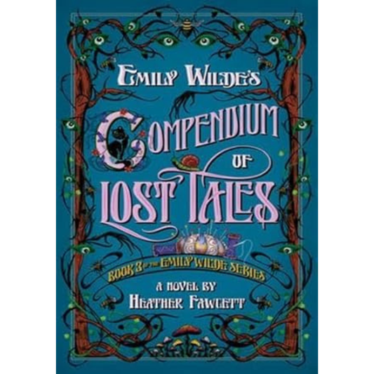 Emily Wilde's Compendium of Lost Tales (Emily Wilde #3) by Heather Fawcett