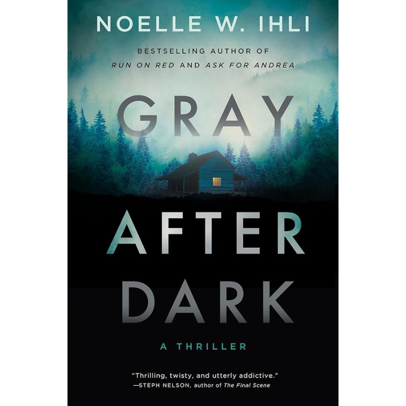 Gray After Dark by Noelle W. Ihli