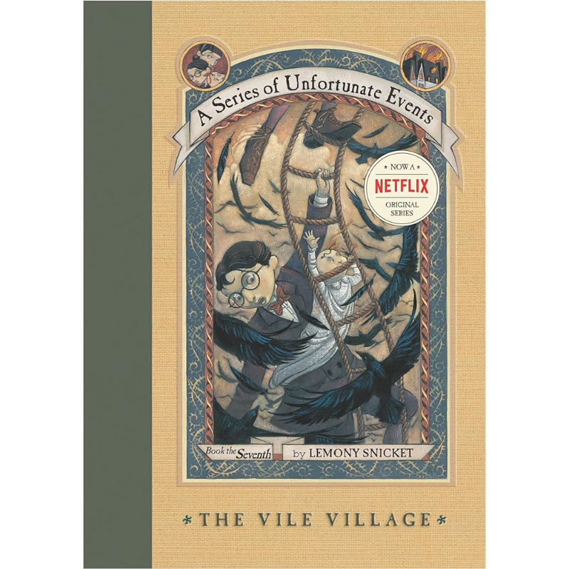 The Vile Village (A Series of Unfortunate Events #7) by Lemony Snicket