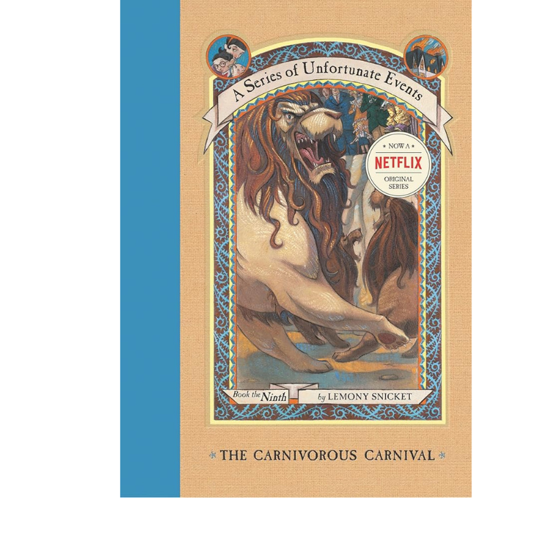 The Carnivorous Carnival (A Series of Unfortunate Events # 9) by Lemony Snicket