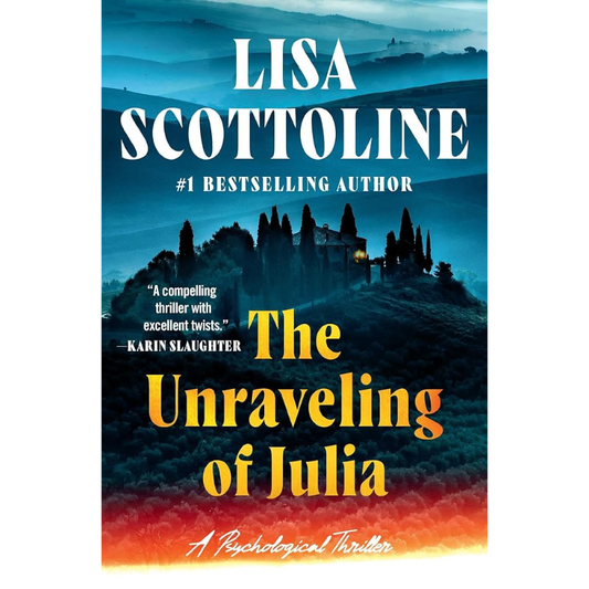 The Unraveling of Julia by Lisa Scottoline