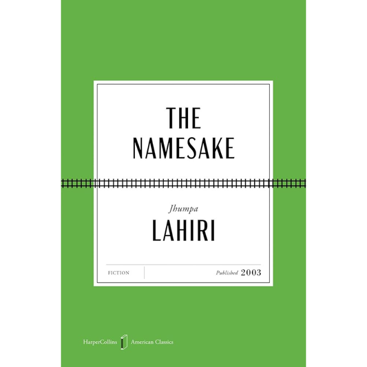 The Namesake - HarperCollins American Classics Edition by Jhumpa Lahiri