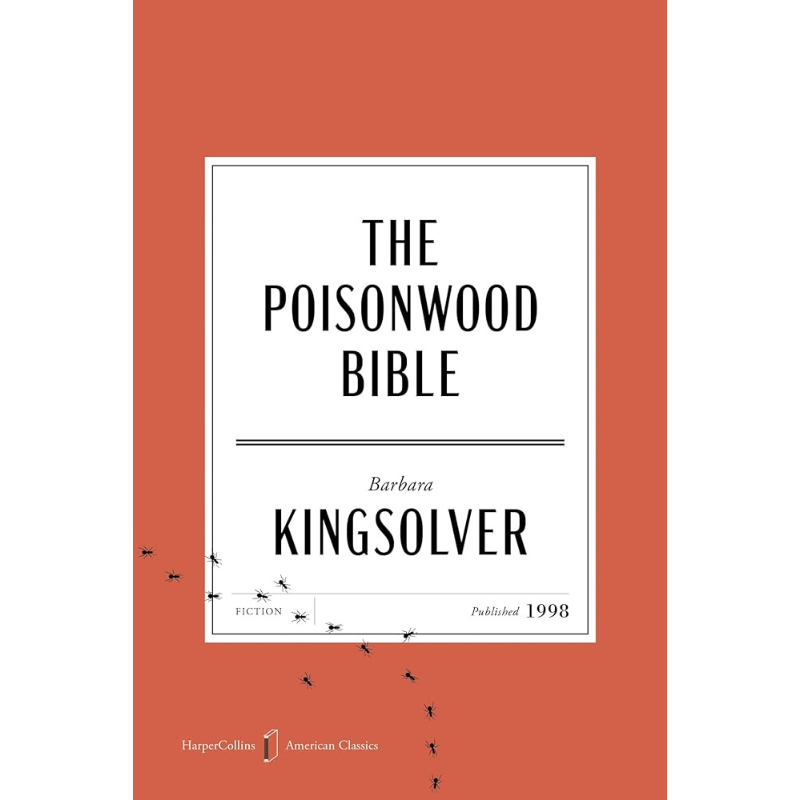 The Poisonwood Bible - HarperCollins American Classics Edition by Barbara Kingsolver
