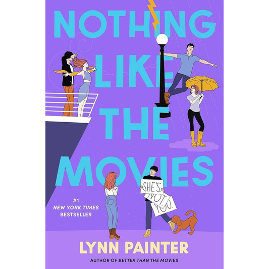Nothing Like the Movies (Better Than the Movies #2) by Lynn Painter
