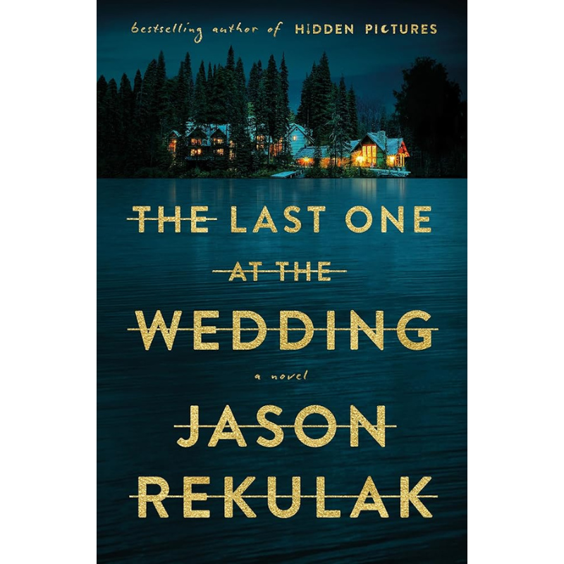 The Last One at the Wedding by Jason Rekulak