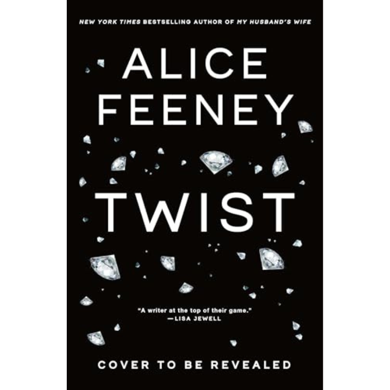 Twist by Alice Feeney - PREORDER - Releases February 23, 2027