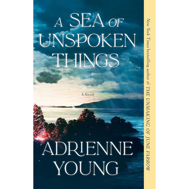 A Sea of Unspoken Things by Adrienne Young
