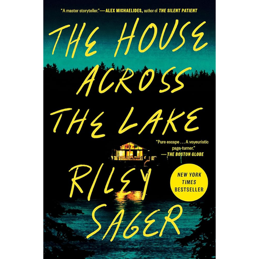 The House Across the Lake by Riley Sager