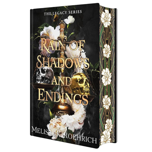 Rain of Shadows and Endings - Deluxe Limited Edition (The Legacy #1) by Melissa K. Roehrich