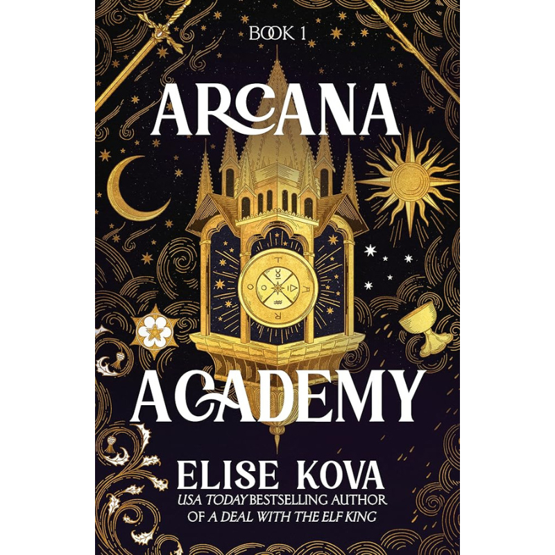 Arcana Academy (Arcana Academy, #1) by Elise Kova