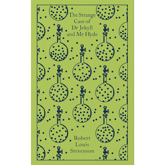 The Strange Case of Dr Jekyll and Mr Hyde: And Other Tales of Terror - Penguin Clothbound Classic Edition by Robert Louis Steveson