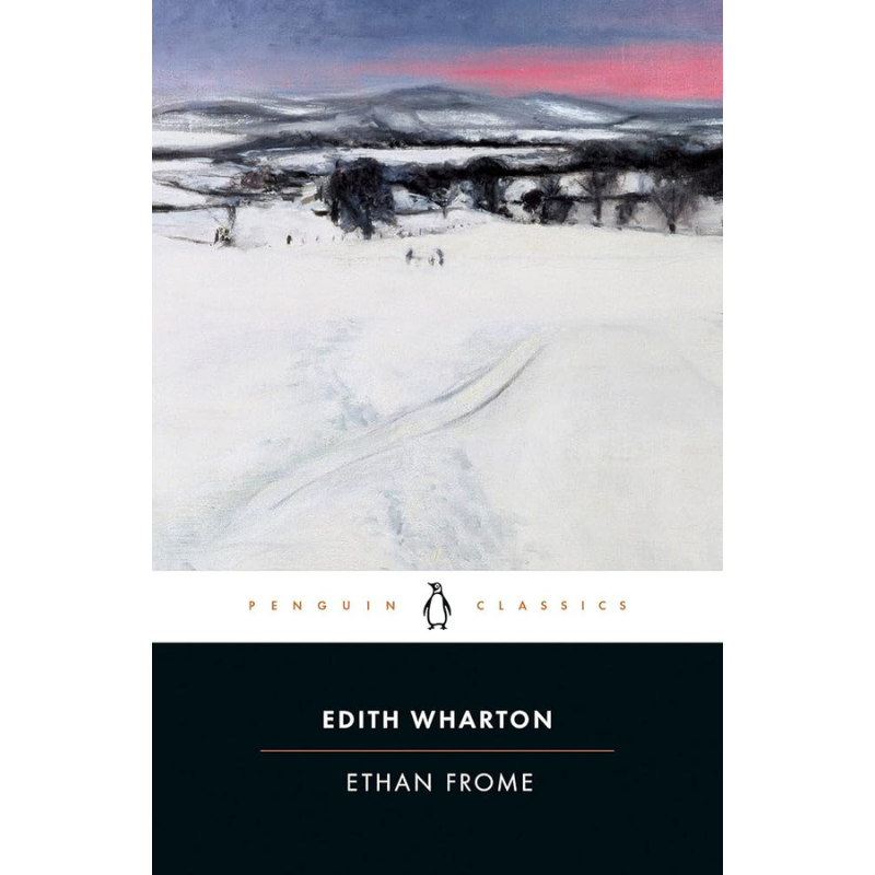 Ethan Frome (Penguin Classics) by Edith Wharton