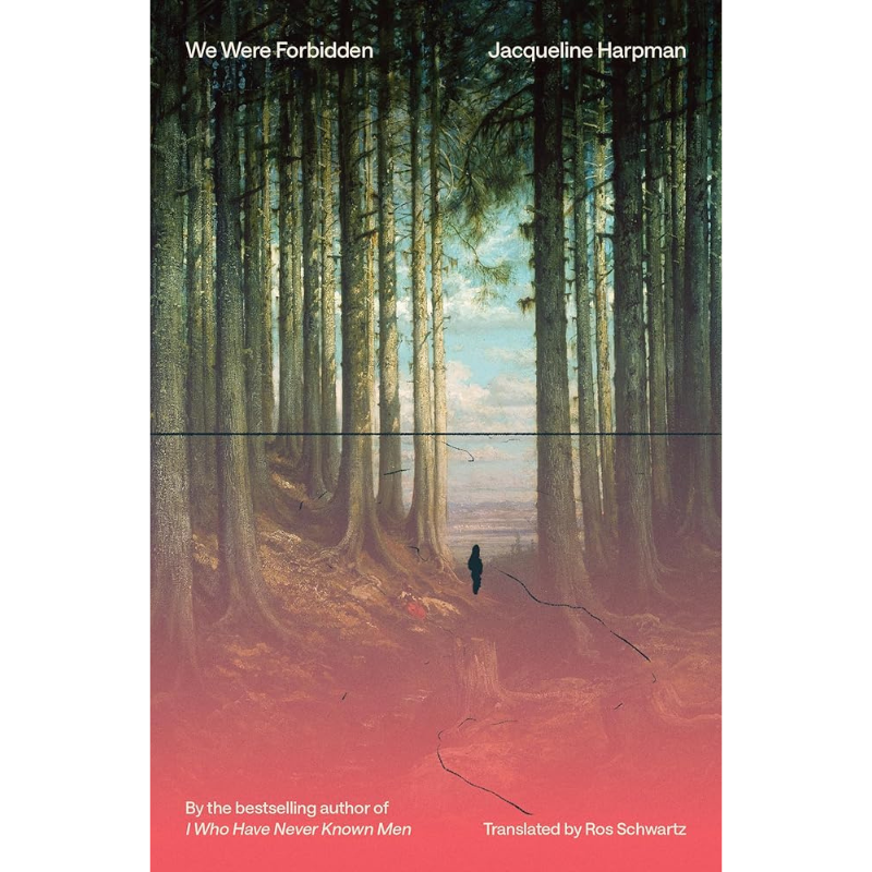 We Were Forbidden by Jacqueline Harpman