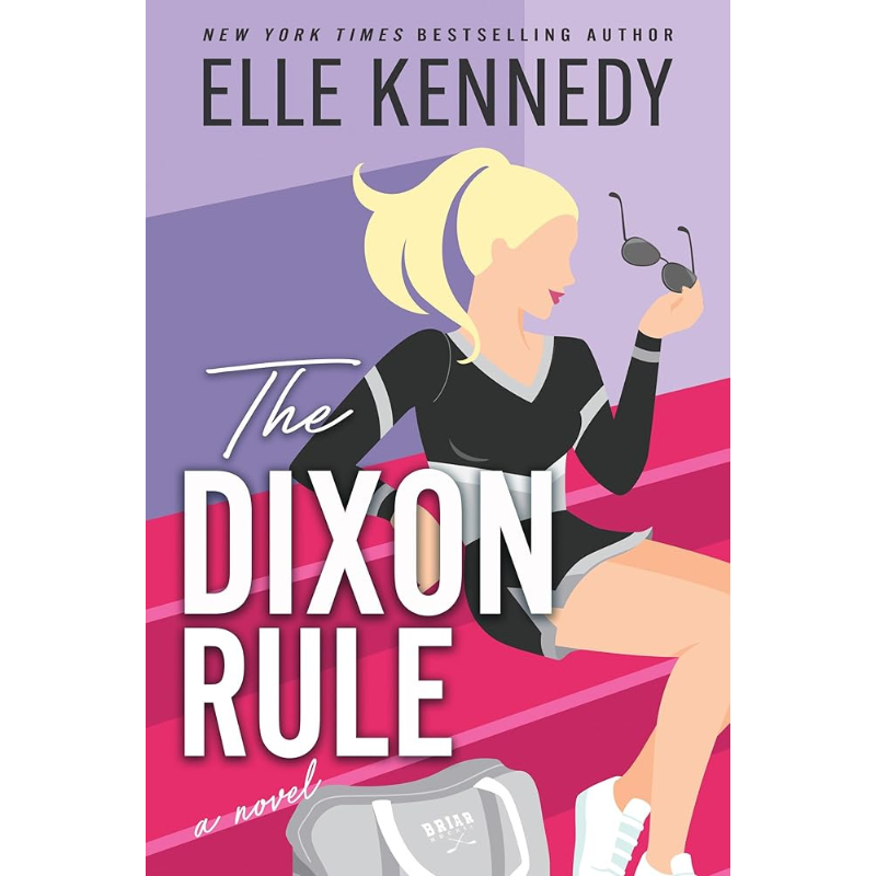 The Dixon Rule (Campus Diaries #2) by Elle Kennedy