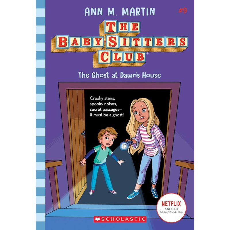 The Ghost At Dawn's House (The Baby-Sitters Club #9) by Ann M. Martin