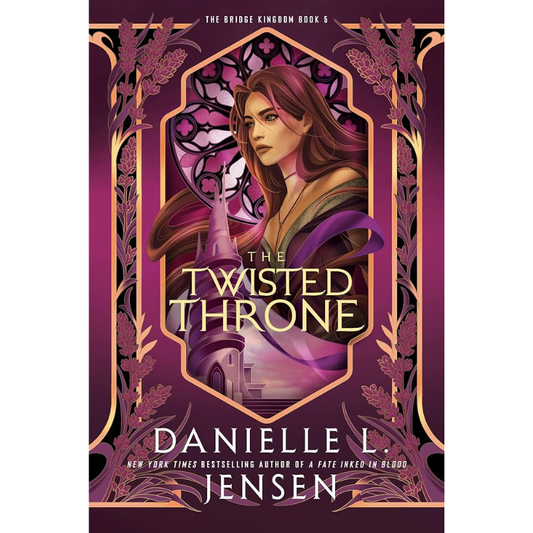 The Twisted Throne (The Bridge Kingdom #5) by Danielle L. Jensen
