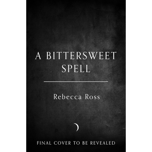 A Bittersweet Spell - Deluxe Limited Edition by Rebecca Ross - PREORDER - Releases April 6, 2027
