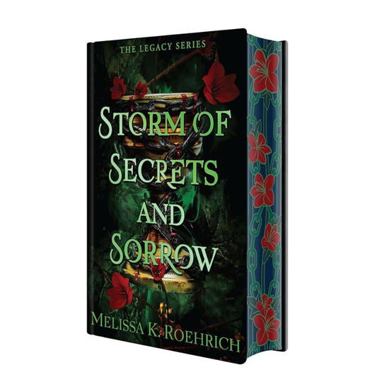 Storm of Secrets and Sorrow - Deluxe Special Edition (The Legacy #2) by Melissa K. Roehrich