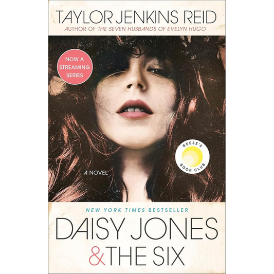 Daisy Jones & The Six by Taylor Jenkins Reid