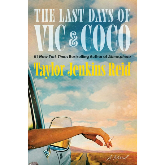 The Last Days of Vic & Coco by Taylor Jenkins Reid - PREORDER - Releases March 2, 2027
