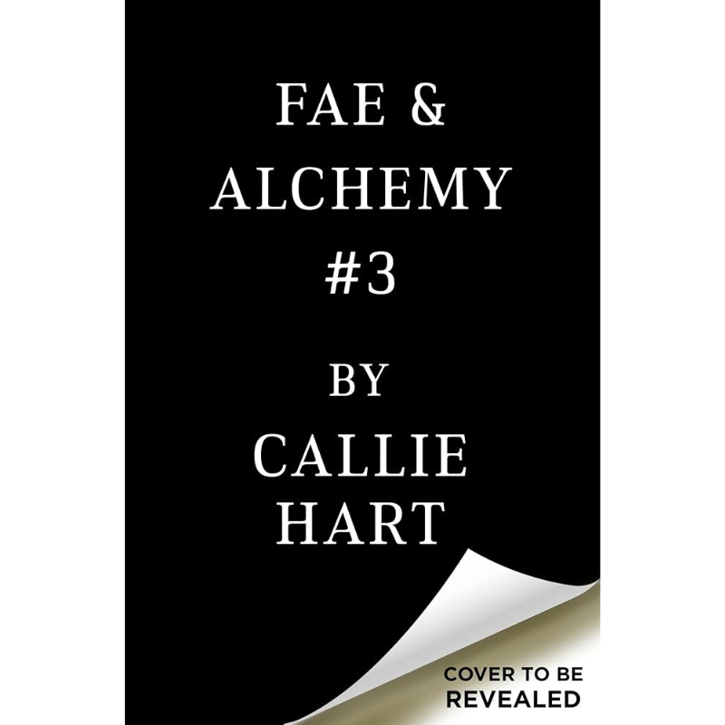 Fae & Alchemy Book 3 - Deluxe Limited Edition by Callie Hart - PREORDER - Releases September 7, 2027