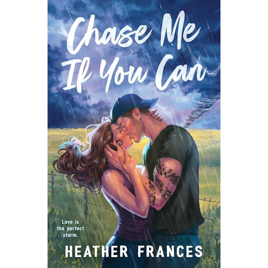 Chase Me If You Can by Heather Frances