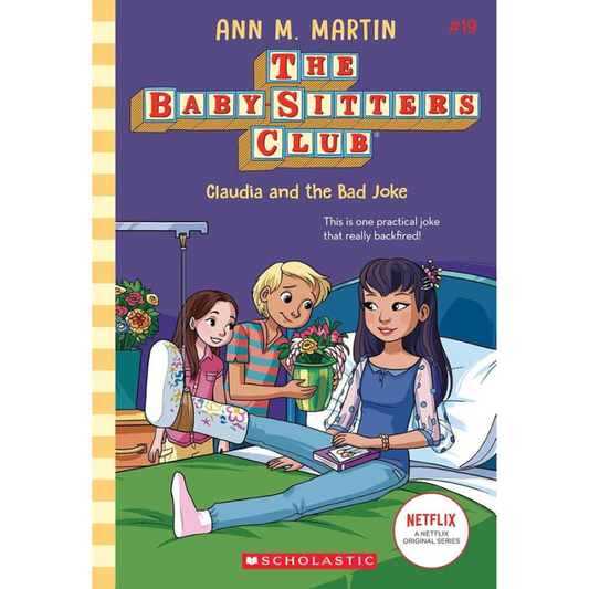 Claudia and the Bad Joke (The Baby-Sitters Club #19) by Ann M. Martin