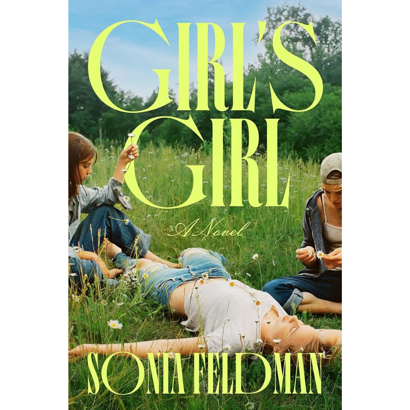 Girl's Girl by Sonia Feldman
