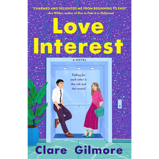 Love Interest by Clare Gilmore