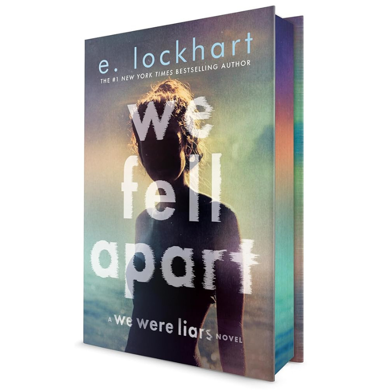 We Fell Apart - Deluxe Edition (We Were Liars #3) by E. Lockhart