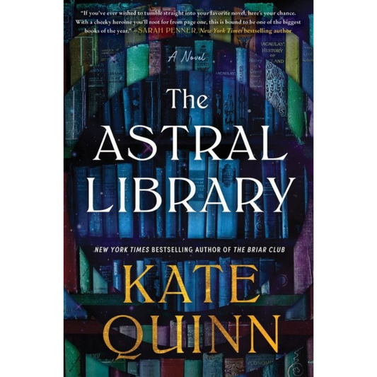 The Astral Library by Kate Quinn