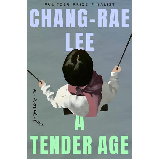 A Tender Age by Chang-Rae Lee