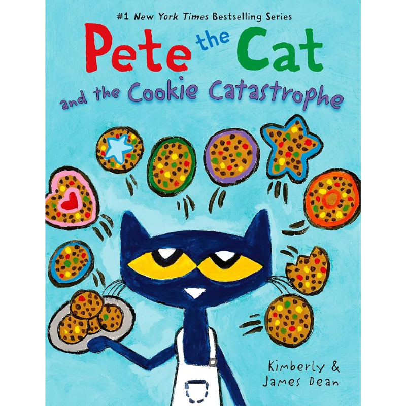 Pete the Cat and the Cookie Catastrophe by James & Kimberly Dean