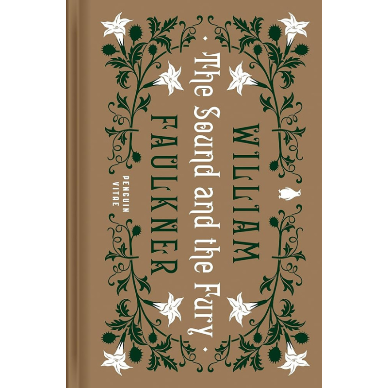 The Sound and the Fury - Penguin Vitae Edition by William Faulkner