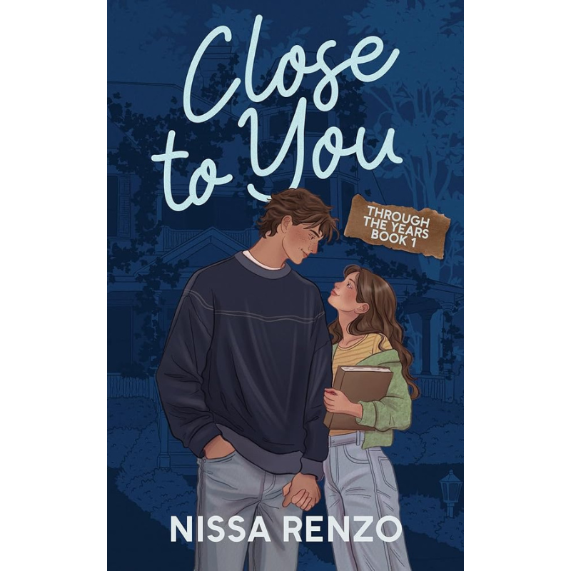 Close to You (Through the Years #1) by Nissa Renzo