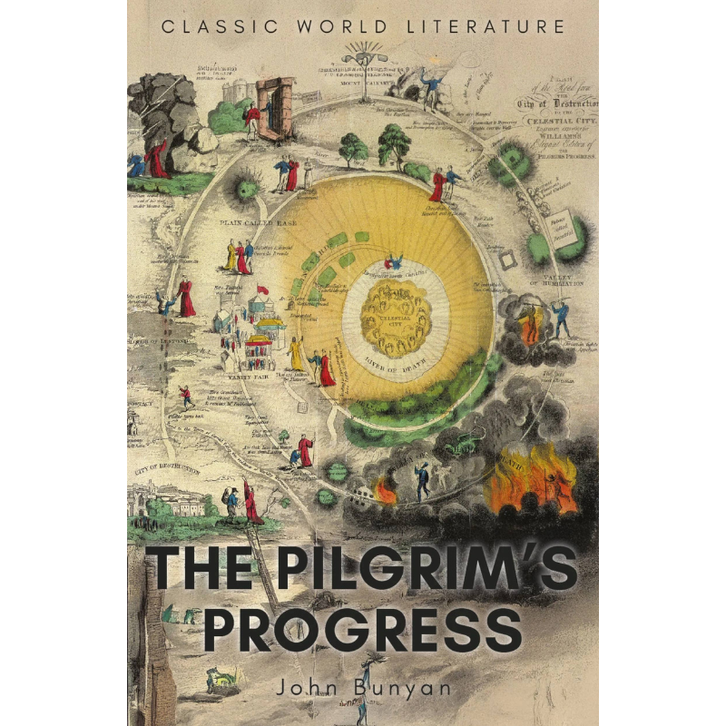 Book cover of 'The Pilgrim's Progress' by John Bunyan, featuring a detailed vintage-style map illustration with characters and a central golden hill, with the title in bold black text at the bottom.