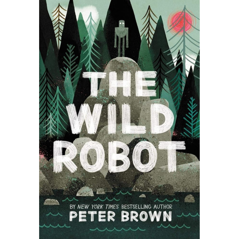 The Wild Robot by Peter Brown