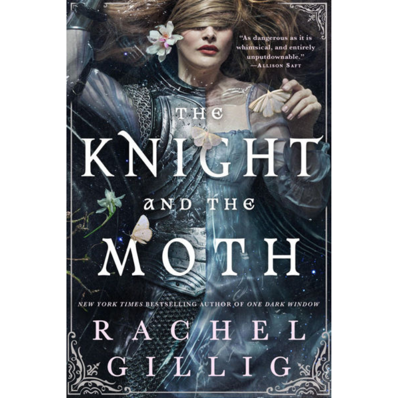 The Knight and the Moth (The Stonewater Kingdom #1) by Rachel Gillig