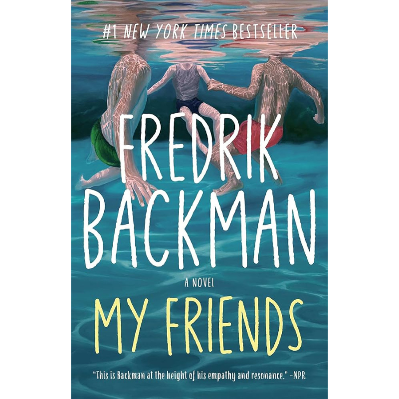 My Friends by Fredrick Backman