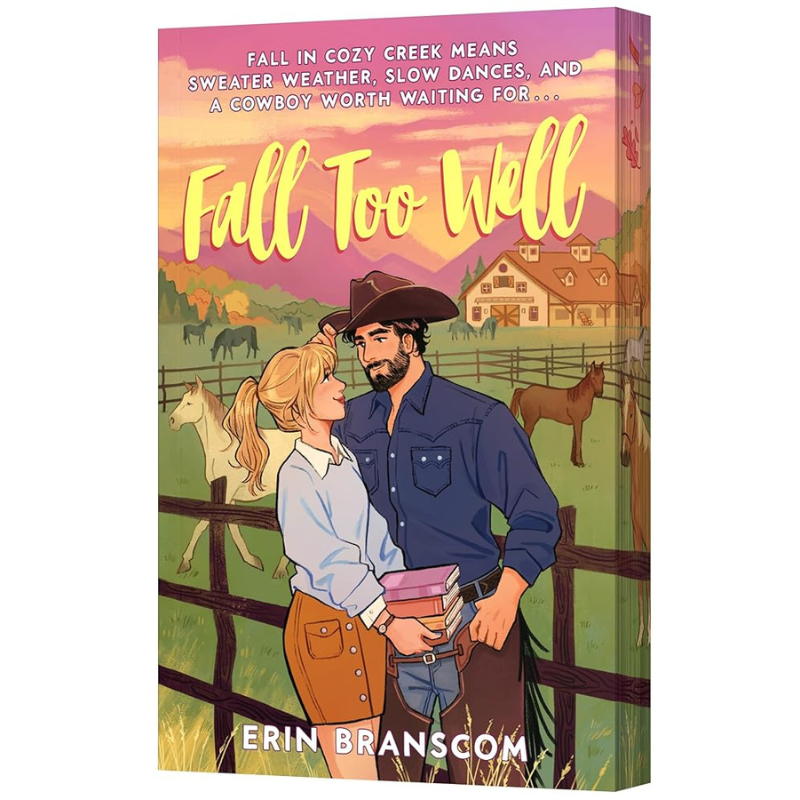Book cover for 'Fall Too Well' by Erin Branscom, featuring an illustrated cowboy and woman in a farmyard scene with horses, a barn, and a pink-orange sunset sky.