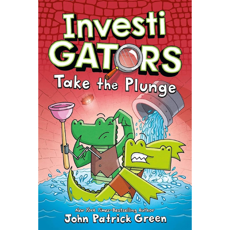InvestiGators: Take the Plunge (InvestiGators #2) by John Patrick Green