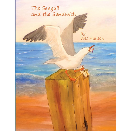 The Seagull and the Sandwich by Wes Hanson