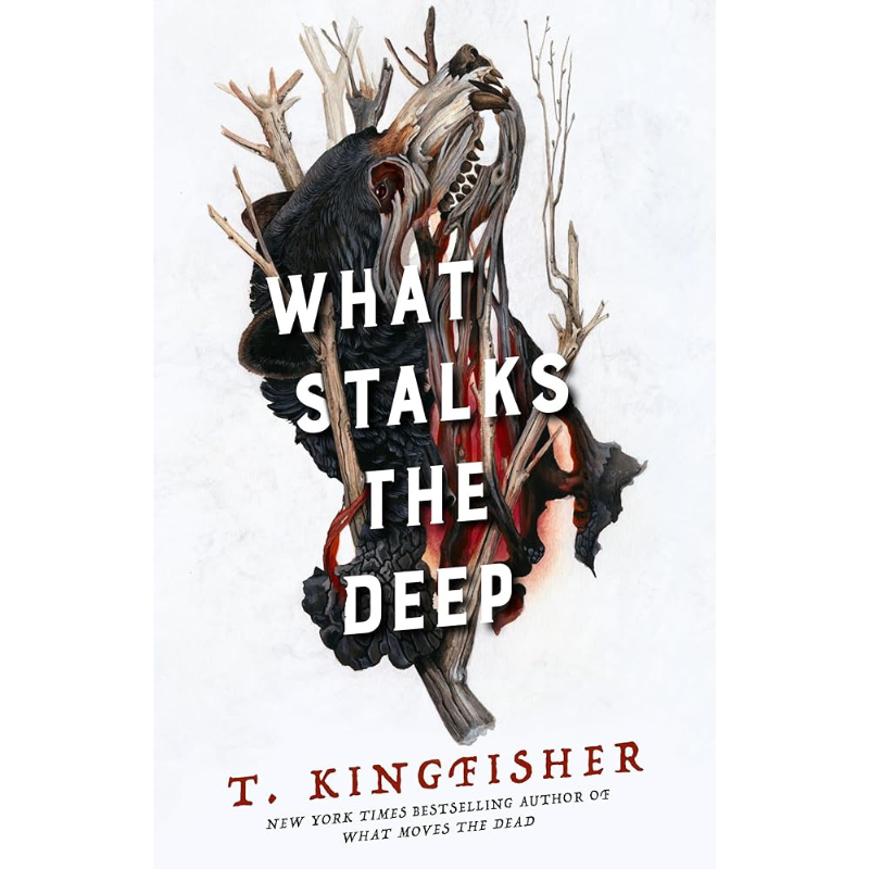 What Stalks the Deep (Sworn Soldier #3) by T. Kingfisher
