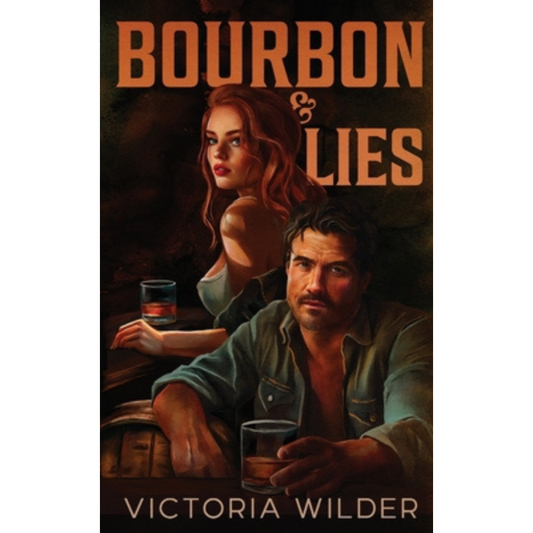 Bourbon and Lies (The Bourbon Boys Series)