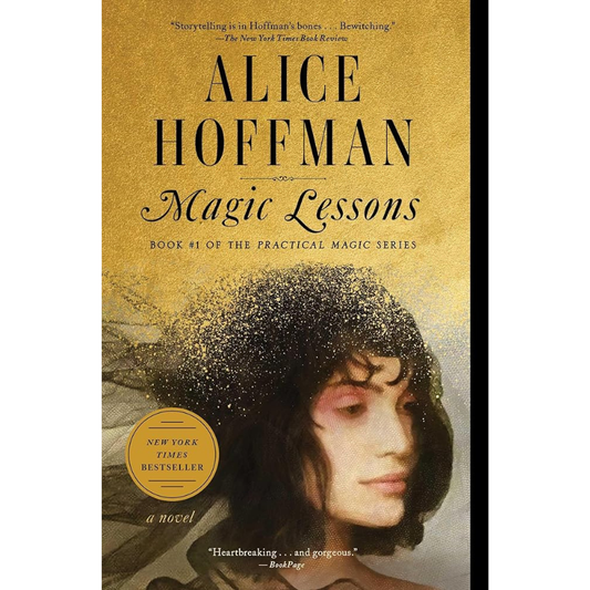 Magic Lessons (Practical Magic Series #1) by Alice Hoffman