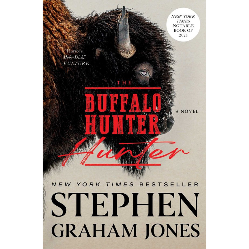 The Buffalo Hunter Hunter by Stephen Graham Jones